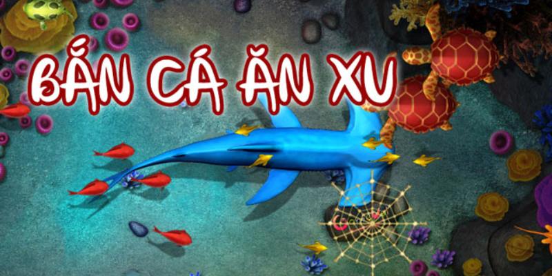 Bắn cá ăn xu với đa dạng phiên bản game hot hit, chất lượng 