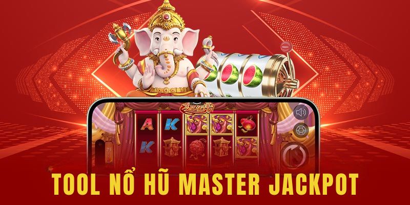 Trải nghiệm phần mềm hack slot game Jackpot Master